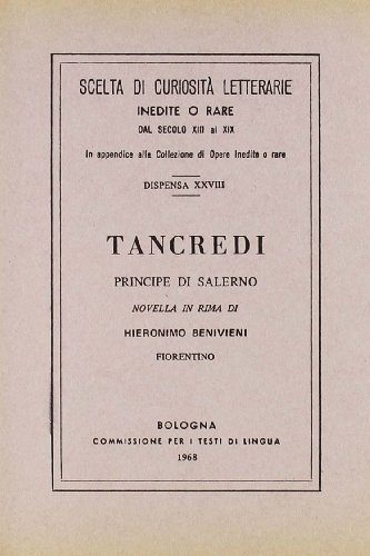 9788827190289: Tancredi principe di Salerno. Novella (rist. anast.) (Scelta di curiosit lett. dal sec. XIII)