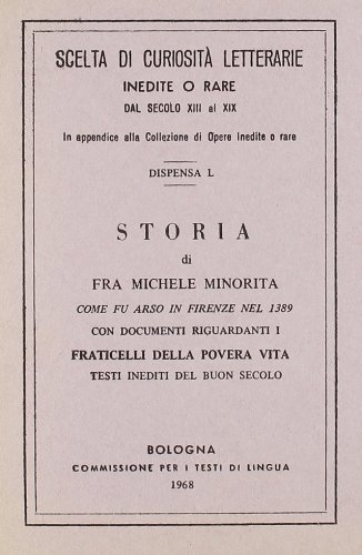 9788827190500: Storia di fra' Michele minorita come fu arso in Firenze nel 1389 (rist. anast.)