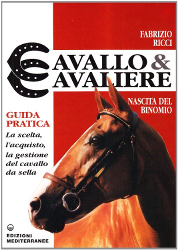 Beispielbild fr Cavallo e cavaliere (Sport vari) zum Verkauf von medimops
