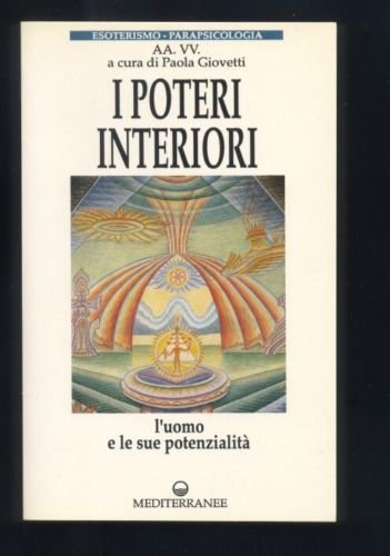 Beispielbild fr I poteri interiori (Esoterismo, medianit, parapsicologia) zum Verkauf von medimops