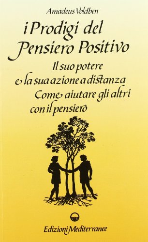 Beispielbild fr I prodigi del pensiero positivo (Esoterismo, medianit, parapsicologia) zum Verkauf von medimops