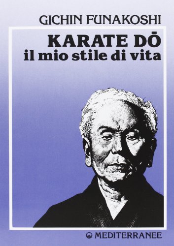 Beispielbild fr Karate do. Il mio stile di vita zum Verkauf von medimops