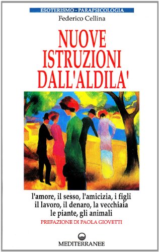 9788827202173: Nuove istruzioni dall'aldil (Esoterismo, medianit, parapsicologia)