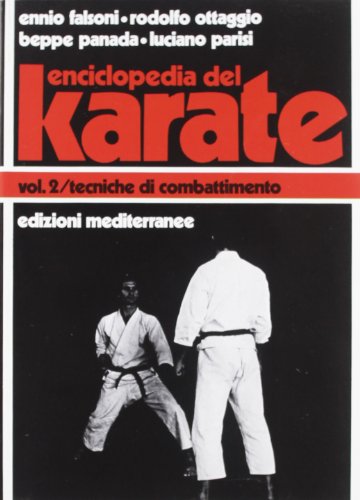 9788827202531: Enciclopedia del karat. Tecniche di combattimento (Vol. 2) (Arti marziali)