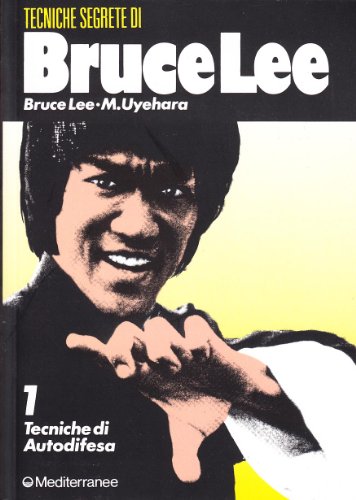 Beispielbild fr Bruce Lee: tecniche segrete. Tecniche di autodifesa (Vol. 1) zum Verkauf von Ammareal