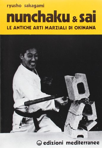 9788827203323: Nunchaku e sai (Arti marziali)