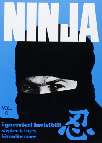 9788827203637: Ninja. I guerrieri invisibili (Vol. 4)