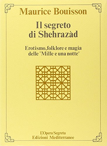 9788827205761: Il segreto di Sherazad (L' opera segreta)