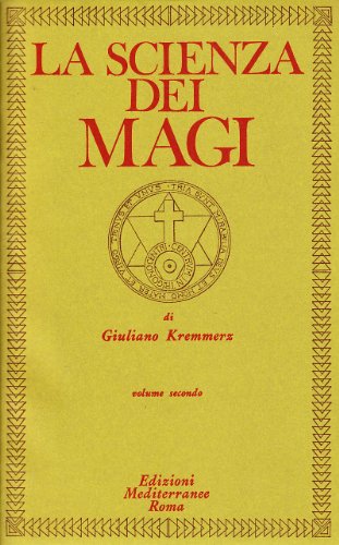 Imagen de archivo de La scienza dei Magi vol. 2 a la venta por libreriauniversitaria.it