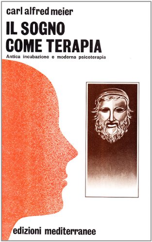 9788827207888: Il sogno come terapia (Biblioteca di psicologia moderna)