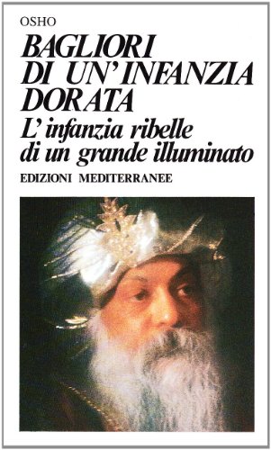 9788827208397: Bagliori di un'infanzia dorata (Yoga, zen, meditazione)