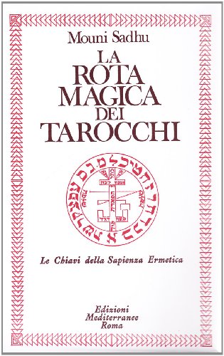 9788827208700: La rota magica dei tarocchi (Classici dell'occulto)