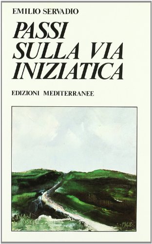 9788827209196: Passi sulla via iniziatica (Yoga, zen, meditazione)