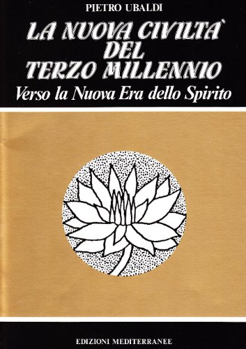 9788827209554: La nuova civilt del terzo millennio (Esoterismo, medianit, parapsicologia)