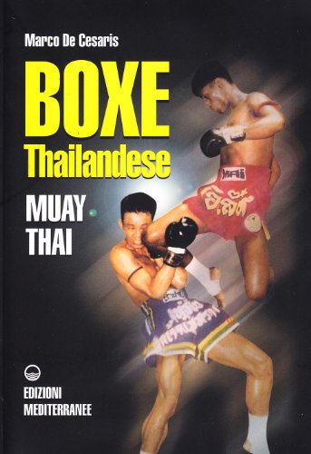 9788827210765: Boxe thailandese: muay thai (Arti marziali)