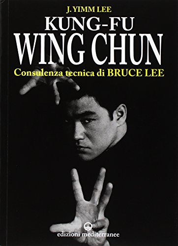Imagen de archivo de YIMM LEE - KUNG FU WING CHUN a la venta por libreriauniversitaria.it