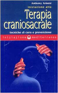 9788827213247: Iniziazione alla terapia craniosacrale