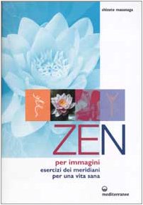 Imagen de archivo de SHIZUTO MASUNAGA - ZEN PER IMM a la venta por libreriauniversitaria.it