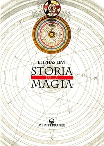 ELIPHAS LEVI - STORIA DELLA MA (9788827214831) by Levi, Eliphas
