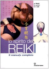 Beispielbild fr Lo spirito del reiki. Il manuale completo zum Verkauf von libreriauniversitaria.it