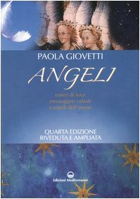 9788827217566: Angeli. Esseri di luce, messaggeri celesti, custodi dell'uomo (Esoterismo, medianit, parapsicologia)