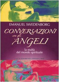 Conversazioni con gli angeli. La realtÃ: del mondo spirituale (9788827218228) by [???]