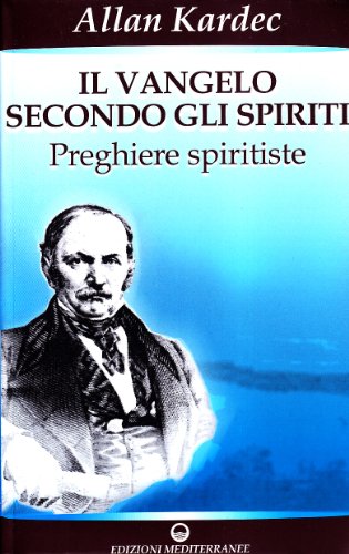 9788827219034: Il vangelo secondo gli spiriti (Vol. 2) (Esoterismo, medianit, parapsicologia)