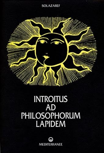 9788827219089: Introitus ad philosophorum lapidem. Ediz. numerata (Alchimia)