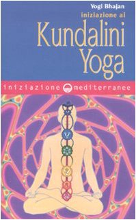 9788827219645: Iniziazione al kundalini yoga