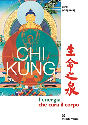 9788827219713: Chi kung. L'energia che cura il corpo. Ediz. illustrata