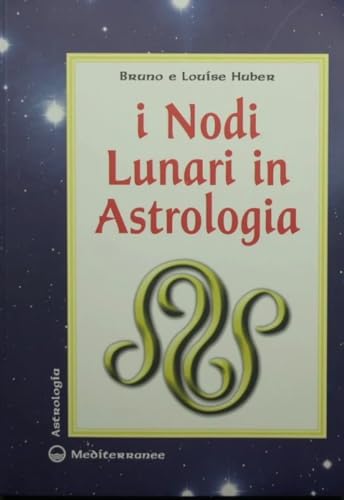 9788827220412: I nodi lunari in astrologia