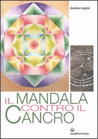 Beispielbild fr Il mandala contro il cancro zum Verkauf von medimops