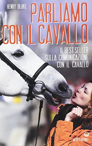 Stock image for Parliamo con il cavallo for sale by medimops