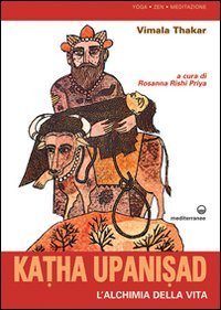 Katha upanisad. L'alchimia della vita (9788827221594) by Vimala Thakar