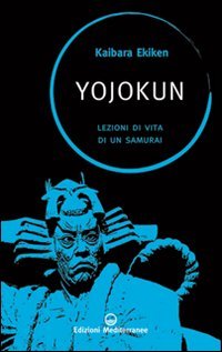 9788827221839: Yojokun. Lezioni di vita di un samurai (Saperi d'oriente)