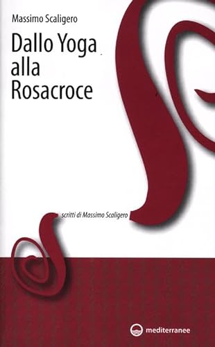 Beispielbild fr Dallo yoga alla Rosacroce zum Verkauf von libreriauniversitaria.it