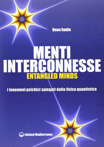 Stock image for Menti interconnesse. Entangled minds. I fenomeni psichici spiegati dalla fisica quantistica for sale by libreriauniversitaria.it