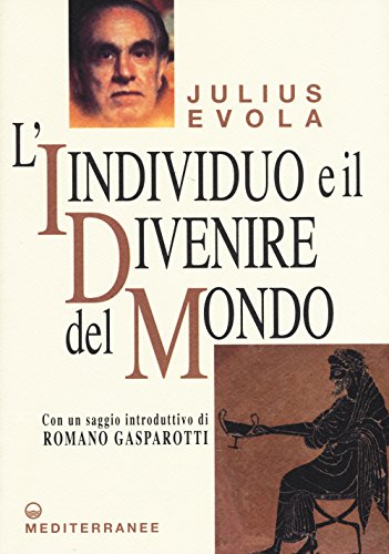 Stock image for L'individuo e il divenire del mondo. for sale by libreriauniversitaria.it