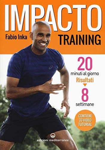 9788827226629: Impacto Training (20 minuti al giorno risultati 8 settimane)