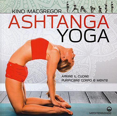 Imagen de archivo de KINO MACGREGOR - ASHTANGA YOGA a la venta por libreriauniversitaria.it