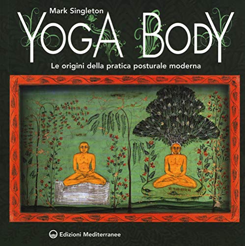 Stock image for Yoga body. Le origini della pratica posturale moderna for sale by libreriauniversitaria.it