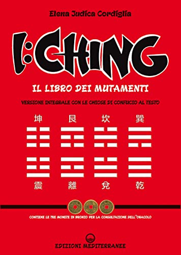 9788827232330: I Ching. Il libro dei mutamenti versione integrale con le chiose al testo di Confucio. Con 3 monete in bronzo (Pentagramma)