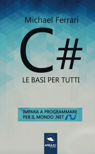 Stock image for C# - Le basi per tutti for sale by Revaluation Books