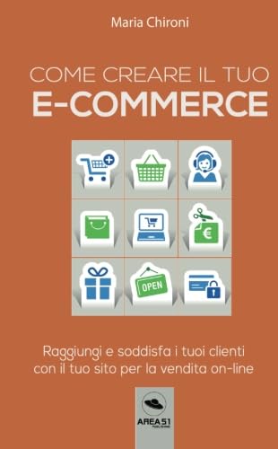 Imagen de archivo de Come creare il tuo e-commerce a la venta por Revaluation Books