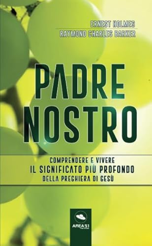 Imagen de archivo de Padre Nostro: Comprendere e vivere il significato pi profondo della preghiera di Ges a la venta por Revaluation Books