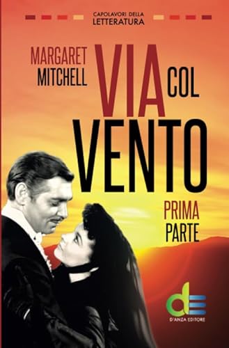 Stock image for Via col vento: Prima parte for sale by Revaluation Books