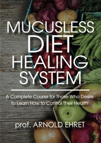 9788827557075: Mucusless Diet Healing System