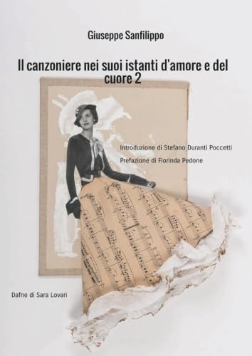 Beispielbild fr IL CANZONIERE NEI SUOI ISTANTI D'AMORE E DEL CUORE 2 zum Verkauf von Revaluation Books