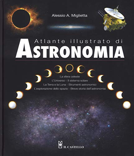 Stock image for Atlante illustrato di astronomia for sale by libreriauniversitaria.it