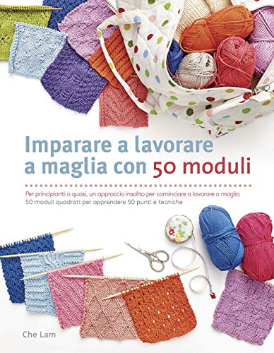 Stock image for Imparare a lavorare a maglia con 50 moduli. Ediz. illustrata for sale by Brook Bookstore